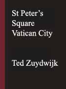St Peter's Square Vatican City by Ted Zuydwijk