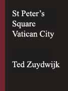 St Peter's Square Vatican City by Ted Zuydwijk