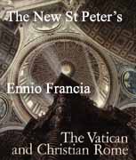 The New St Peter's by Ennio Francia from 'The Vatican and Christian Rome'